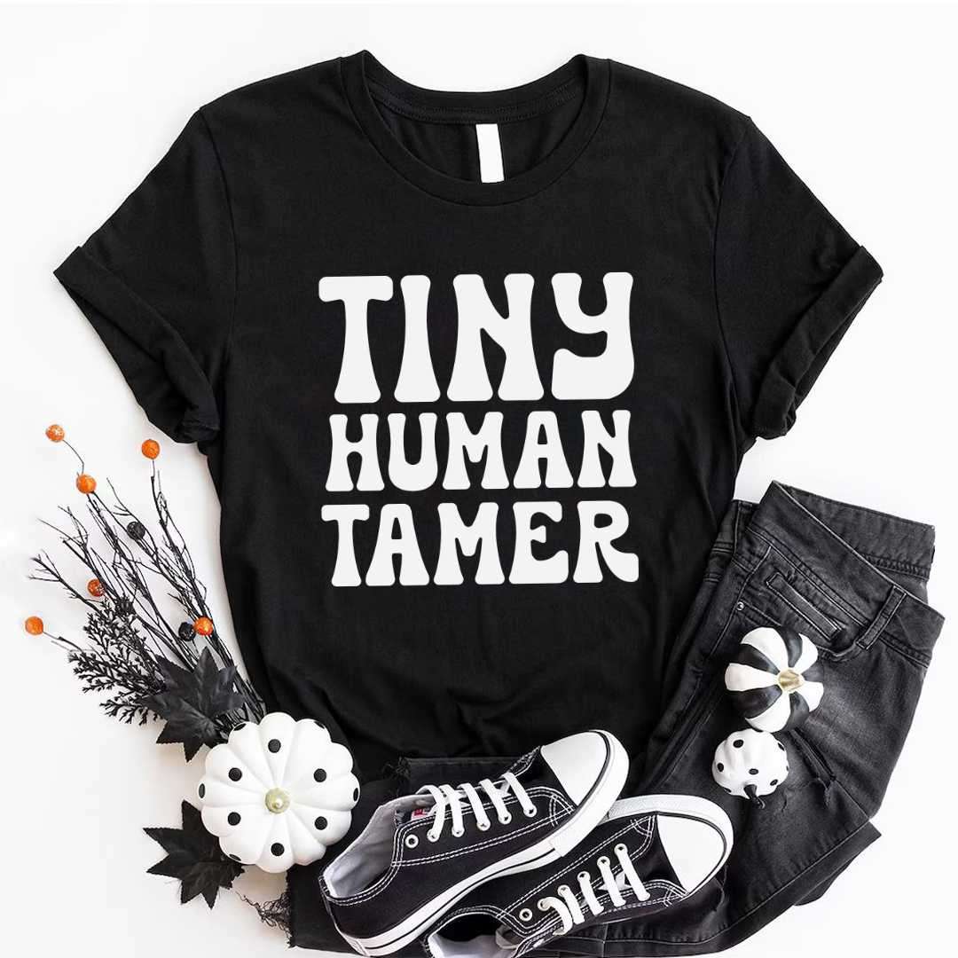 Tiny Human Tamer T-Shirt